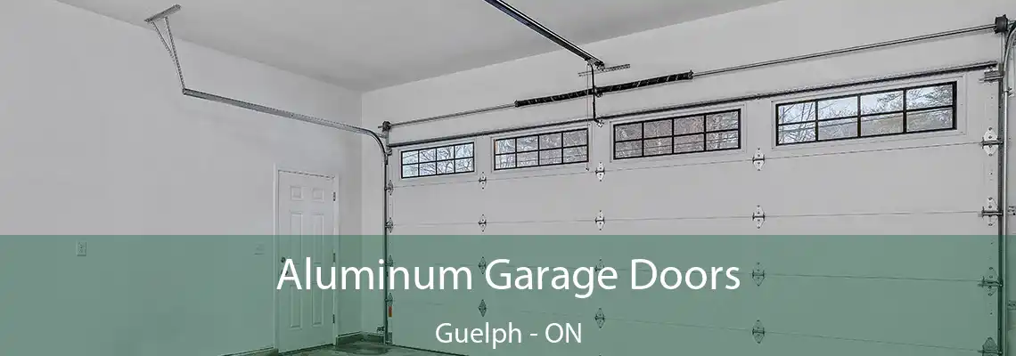 Aluminum Garage Doors Guelph - ON