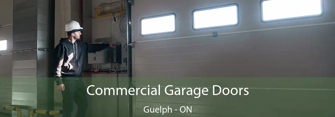 Commercial Garage Doors Guelph - ON