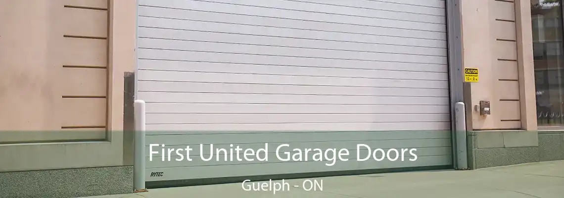 First United Garage Doors Guelph - ON