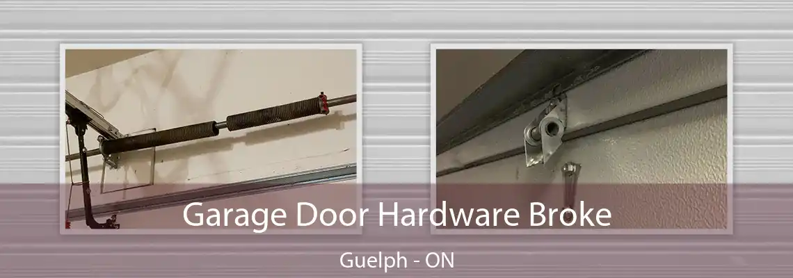 Garage Door Hardware Broke Guelph - ON