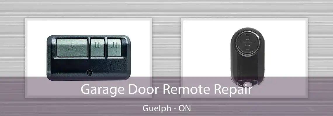 Garage Door Remote Repair Guelph - ON