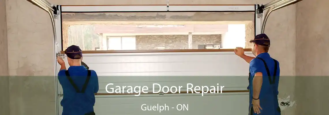 Garage Door Repair Guelph - ON