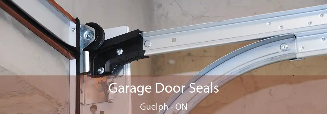 Garage Door Seals Guelph - ON