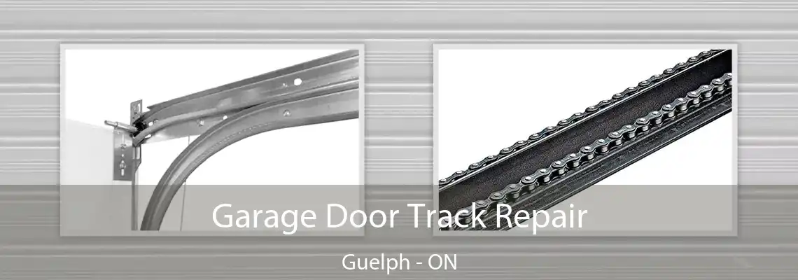 Garage Door Track Repair Guelph - ON