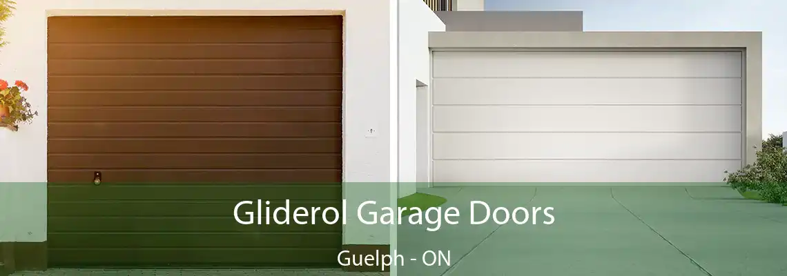 Gliderol Garage Doors Guelph - ON