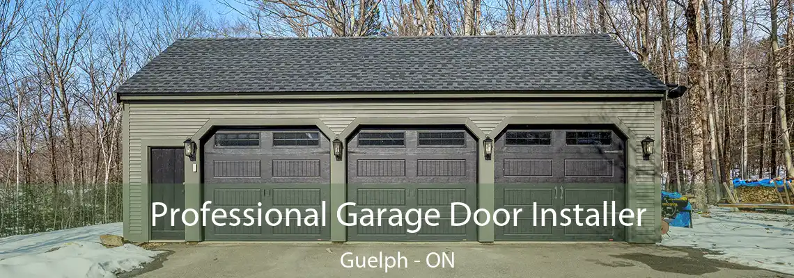 Professional Garage Door Installer Guelph - ON
